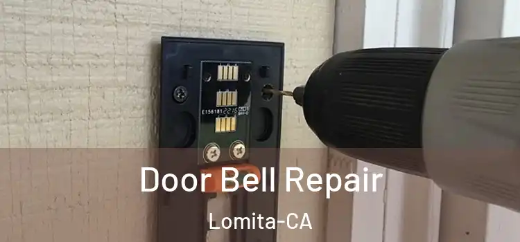  Door Bell Repair Lomita-CA