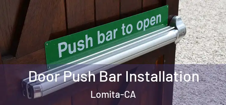  Door Push Bar Installation Lomita-CA
