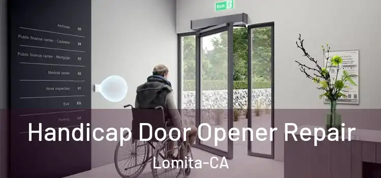  Handicap Door Opener Repair Lomita-CA